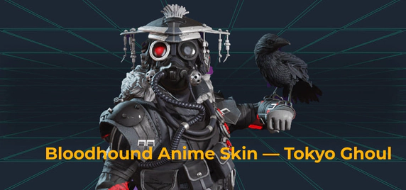 Bloodhound Anime Skin — Tokyo Ghoul