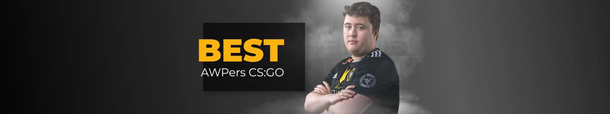 Best AWPers CS:GO