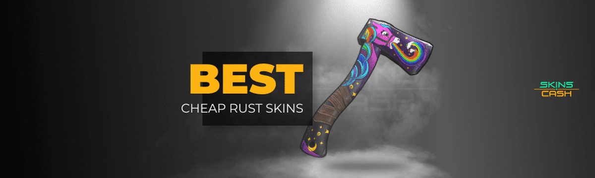 The Best Cheap Rust Skins
