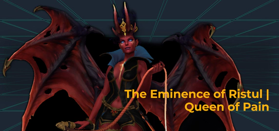 The Eminence of Ristul _ Queen of Pain
