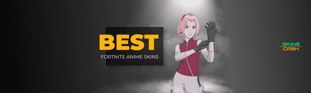 The Best Fortnite Anime Skins