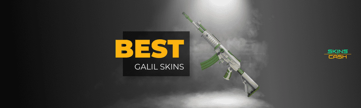 The Best Galil Skins