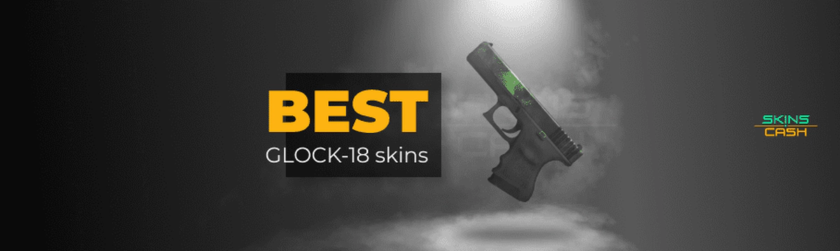 The Best Glock-18 Skins in 2024