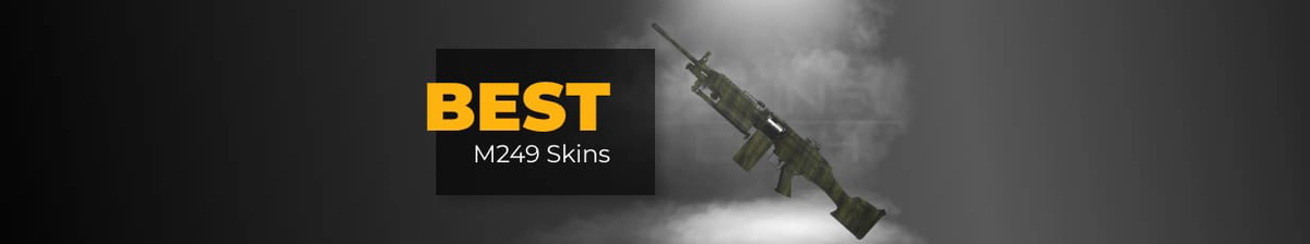 The Best M249 Skins CS:GO