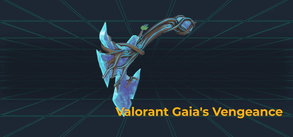 Valorant Gaia's Vengeance