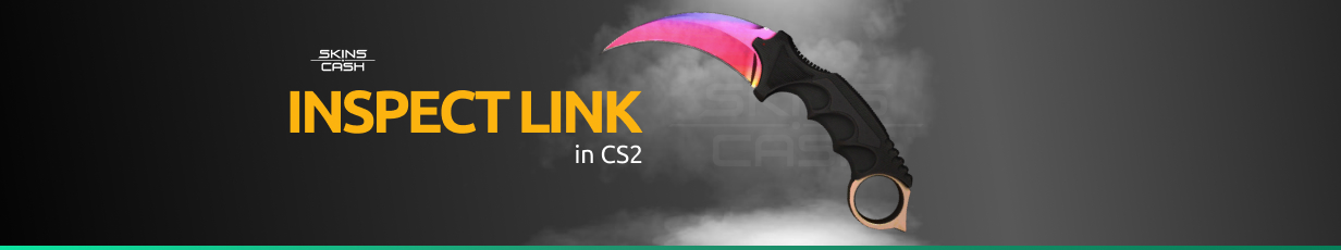Link Inspect Pro CS2 Inspect Link - How to Inspect Skins in Game