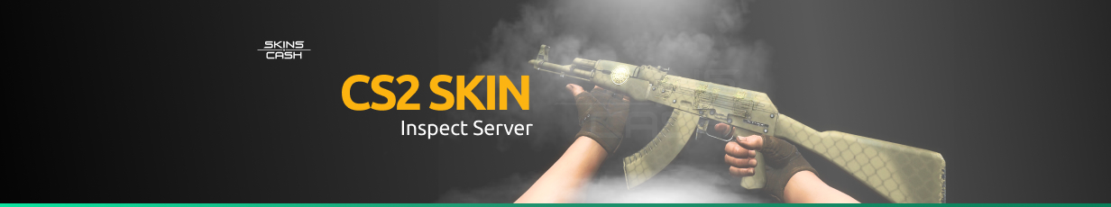 Cs2 Skin Inspect Server CS2 Skin Inspect Server | SkinsCash