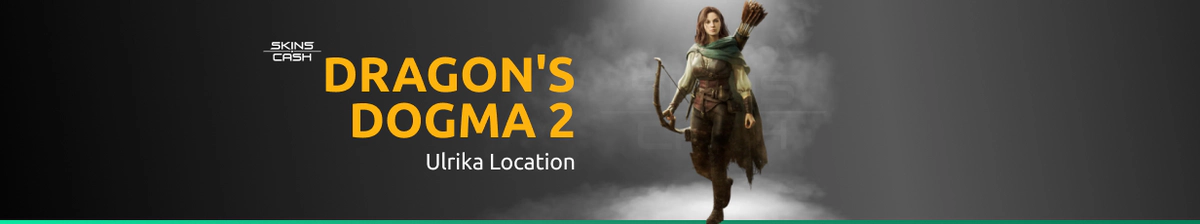 Ulrika Location in Dragons Dogma 2