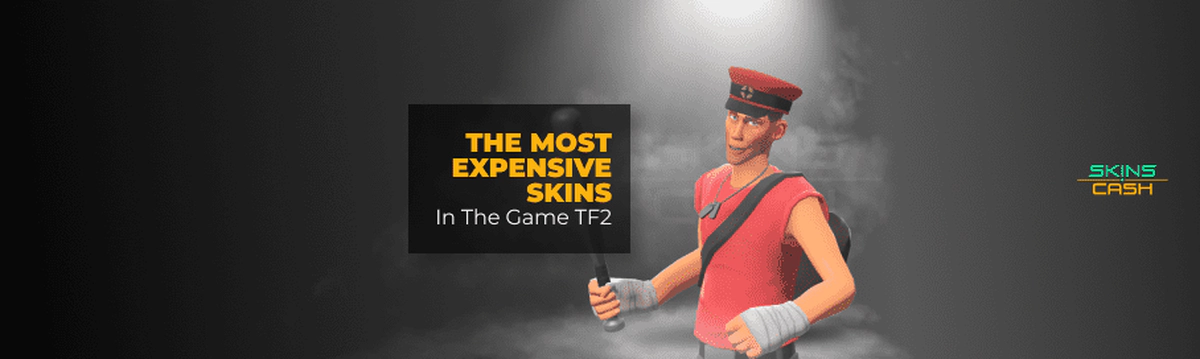 The Most Expensive Skins In The Game TF2