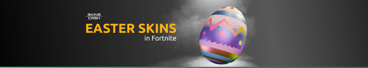 The Best Easter Skins in Fornite
