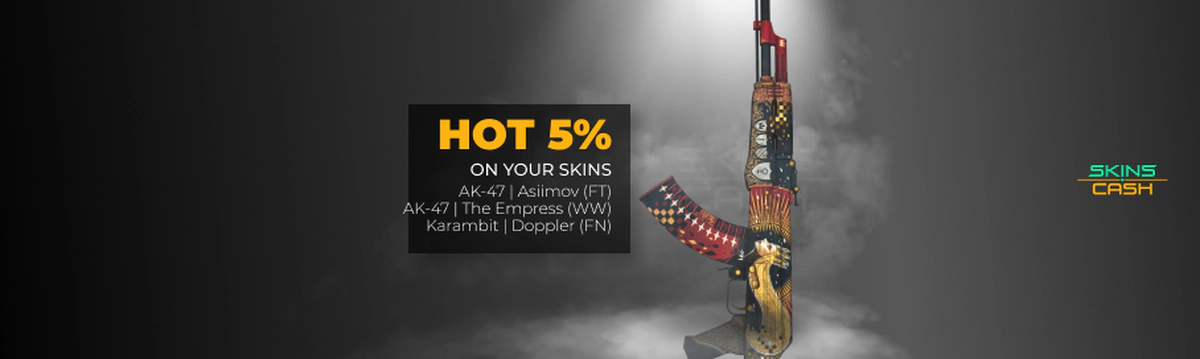 Hot +5% for new skins
