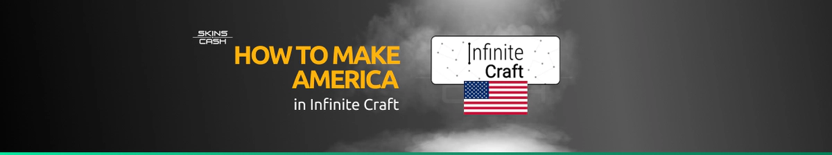 How to Make America in Infinite Craft