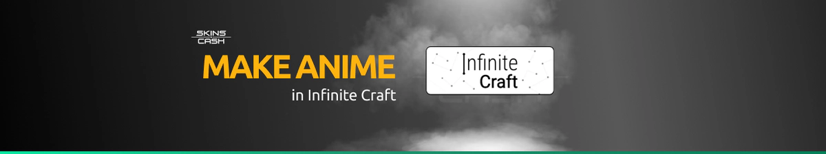 How to Make Anime in Infinite Craft