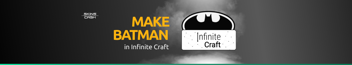 How to Get Batman in Infinite Craft - A Complete Tutorial