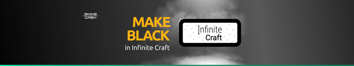 How to Make Black in Infinite Craft