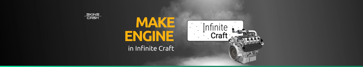 How to Make Engine in Infinite Craft