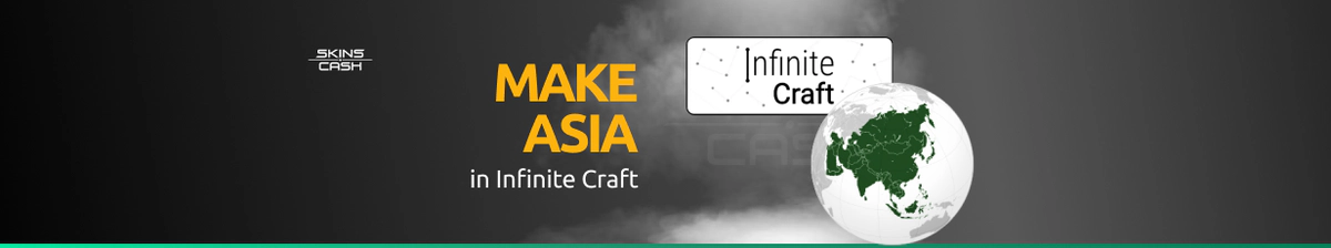 How to Make Asia in Infinite Craft