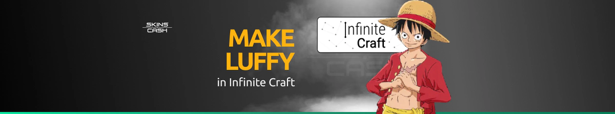 How to Make Luffy in Infinite Craft