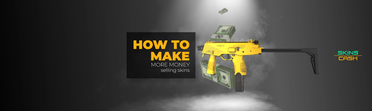 How to make more money selling skins