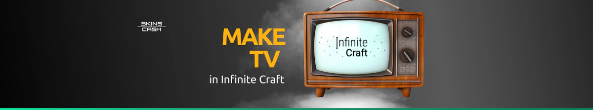 How to Make TV in Infinite Craft