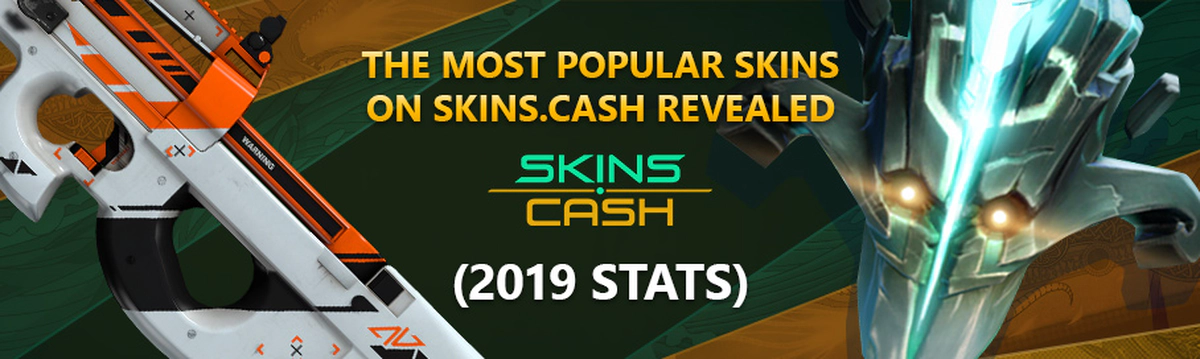 The Most Popular Skins on Skins.Cash Revealed (2019 Stats)