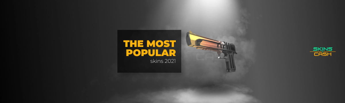 The Most Popular Skins on Skins.Cash for 2021: Year overview