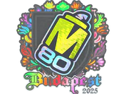 Sticker | M80 (Holo) | Budapest 2025 image
