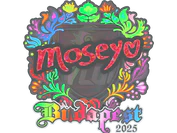 Sticker | Moseyuh (Holo) | Budapest 2025 image