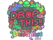 Sticker | drop (Holo) | Budapest 2025 image